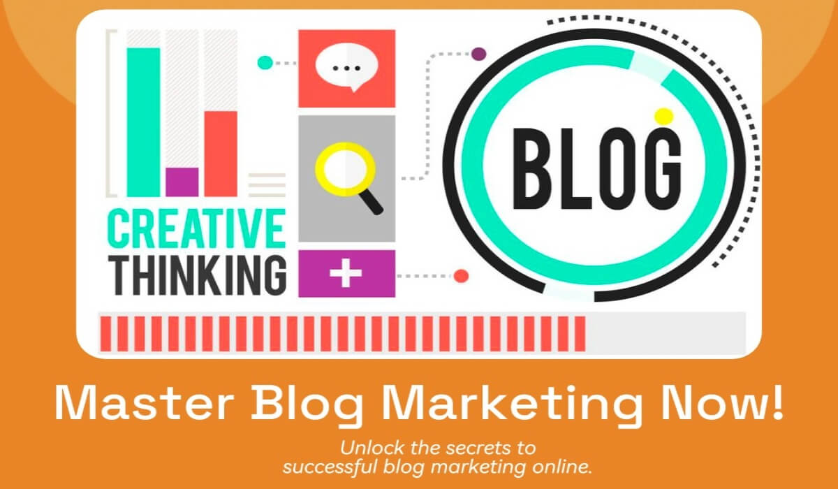 The Ultimate Guide to Mastering Blog Marketing Online