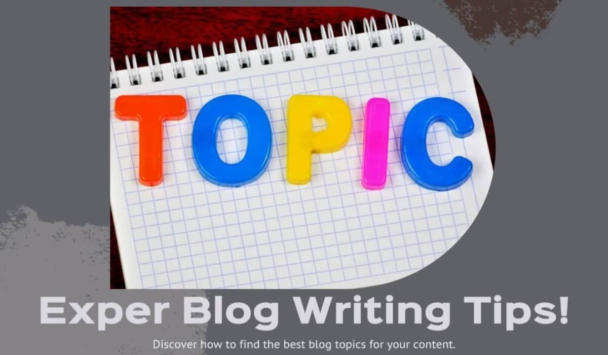 Tips Finding The Best Blog Topics When Writing