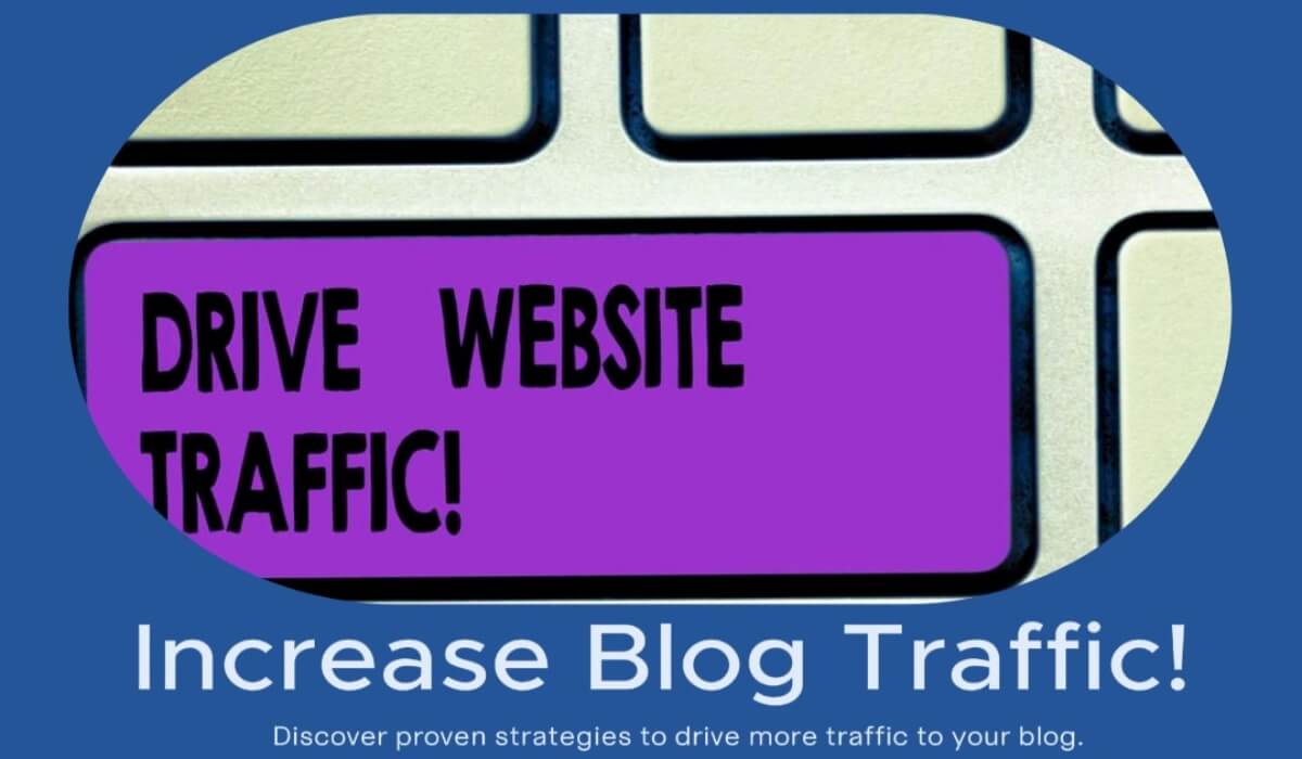 Drive More Blog Traffic to Your Home Business Proven Strategies