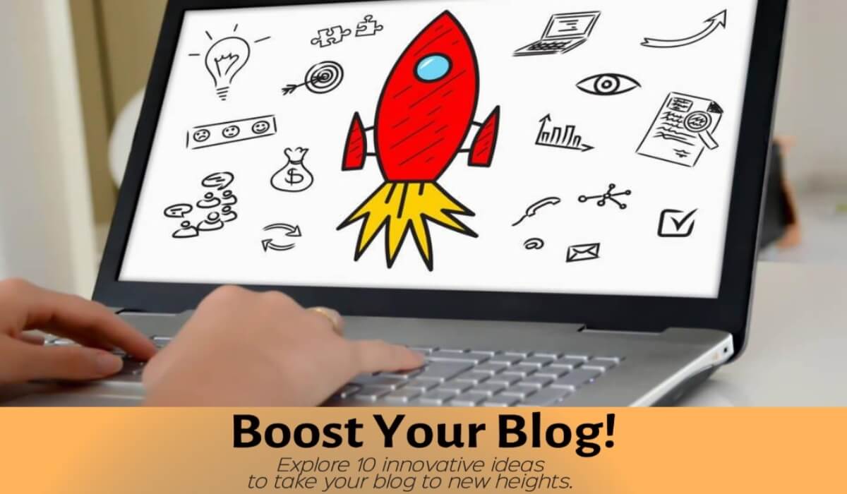 10 Innovative Strategies to Skyrocket Your Blog Marketing Ideas