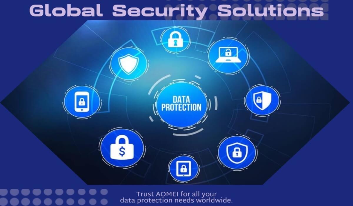 Protect Your Data: How AOMEI Ensures Global Security